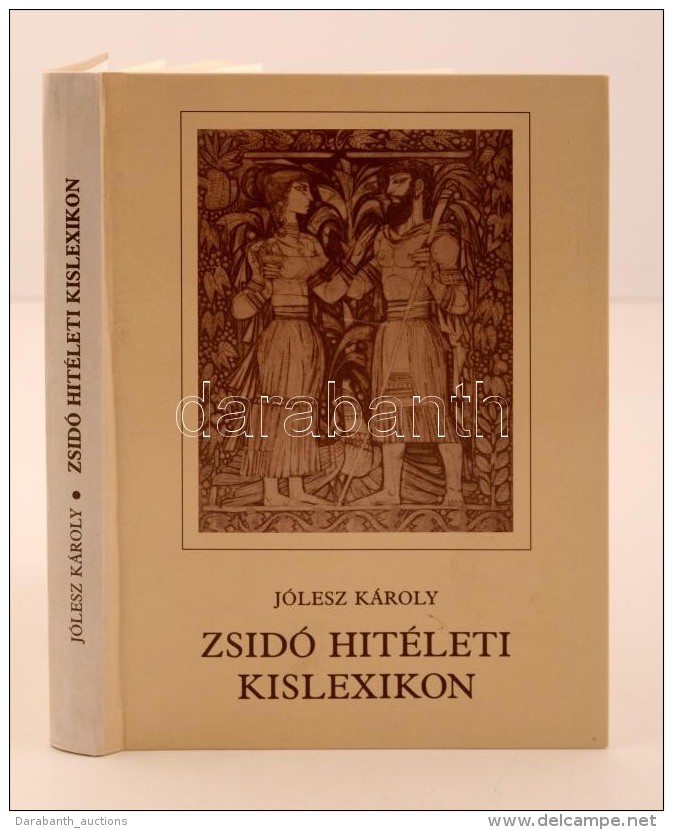 Jólesz Károly: Zsidó Hitéleti Kislexikon. Budapest, 1993, Akadémiai... - Non Classificati