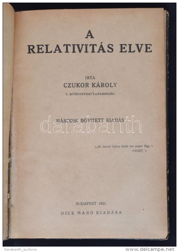 Czukor Károly: A Relativitás Elmélete. Bp., 1921, Dick Manó. Második,... - Zonder Classificatie