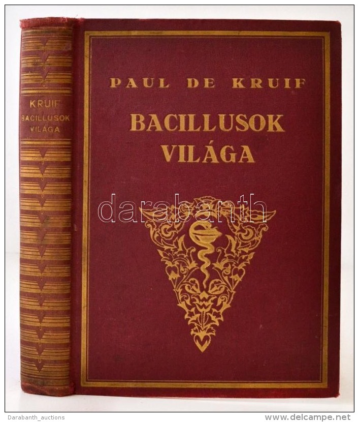 De Kruif: Bacillus Vadászok, Ford.: Detre László. Bev.: Entz Béla. Magyar... - Zonder Classificatie