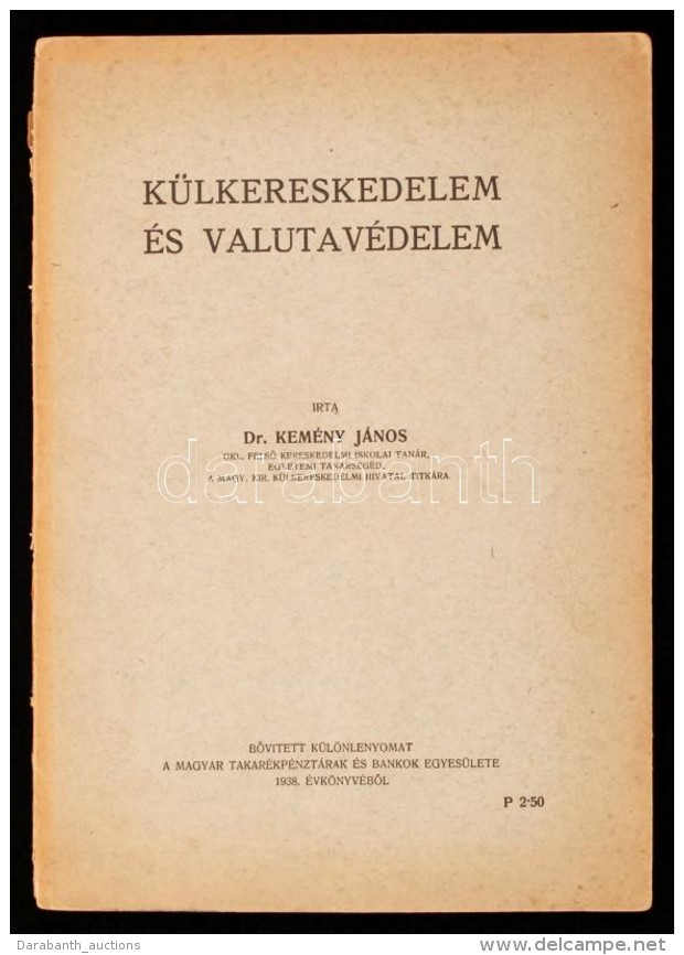 Dr. Kemény János: Külkereskedelem és Valutakereskedelem. Különlenyomat. 1938.... - Zonder Classificatie