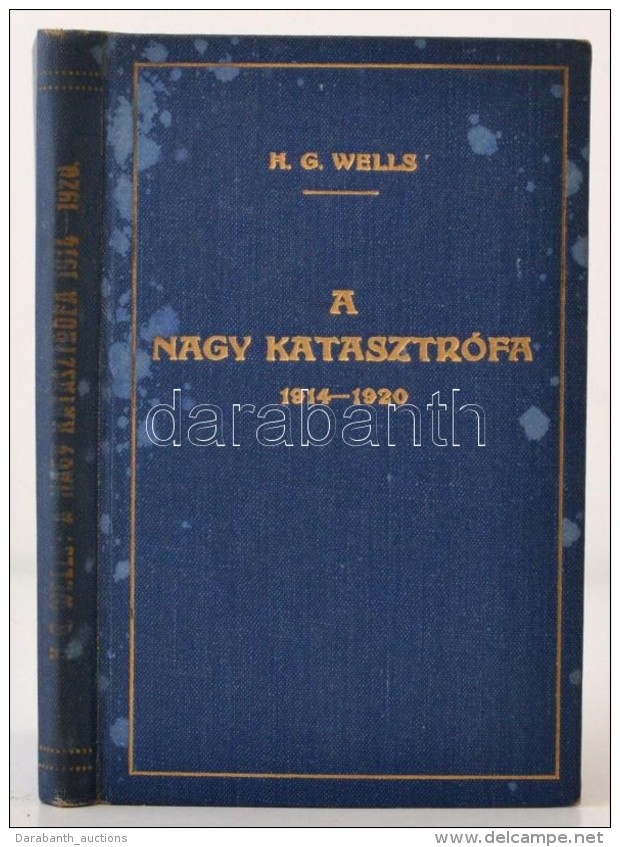 H. G. Wells: A Nagy Katasztrófa 1912-1920. Fordította Tonelli Sándor. Kultúra és... - Zonder Classificatie