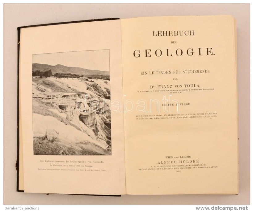 Dr. Franz Von Toula: Lehrbuch Der Geologie. Ein Leitfaden Für Studierende. Wien-Leipzig, 1918, Alred... - Zonder Classificatie