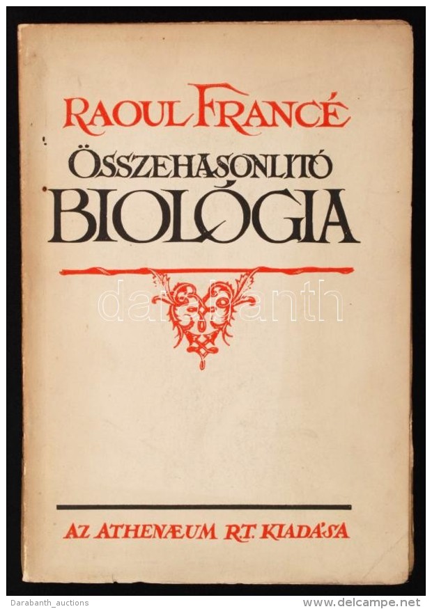 Raoul Francé: Összehasonlító Biológia. Fordította Lambrecht... - Zonder Classificatie