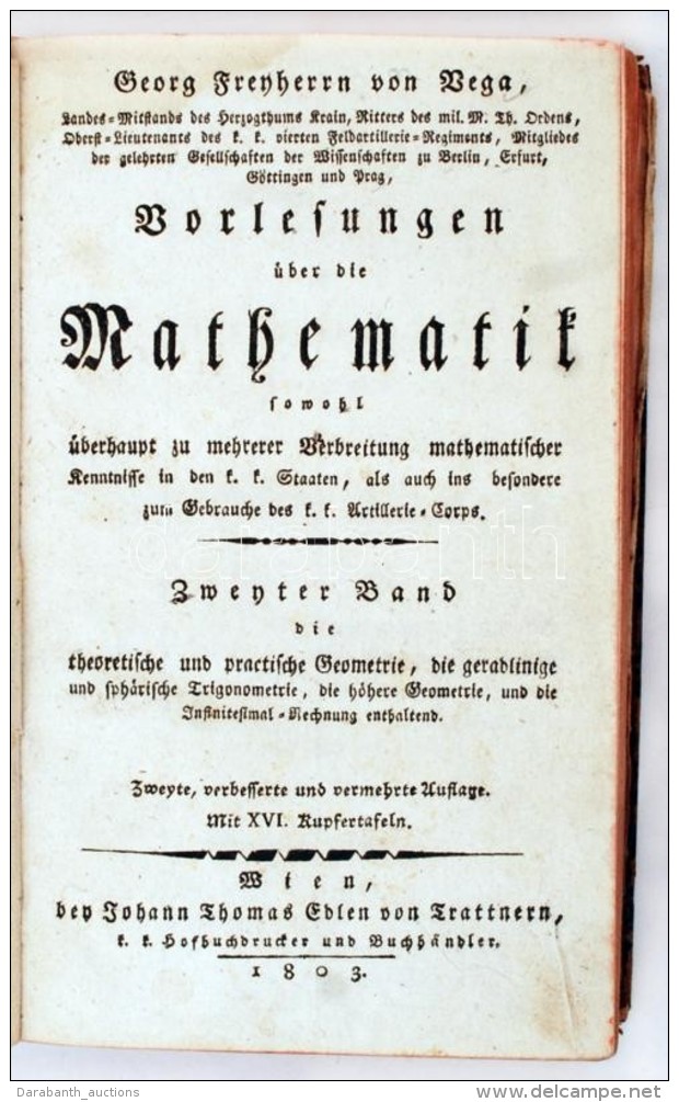 Georg Freyherrn Von Vega: Vorlesungern über Die Mathematik. II. Wien, 1803. Trattner. 663p. 16... - Zonder Classificatie
