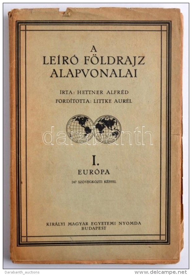 Hettner Alfréd: A Leíró Földrajz Alapvonalai. I. Európa, 247 Szövegközti... - Zonder Classificatie