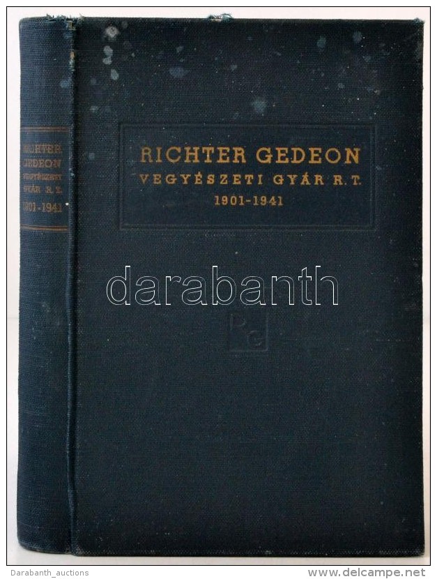 Richter Gedeon Vegyészeti Gyár Rt. 1901-1941. 
Budapest, 1942, Richter Gedeon Vegyészeti... - Non Classificati