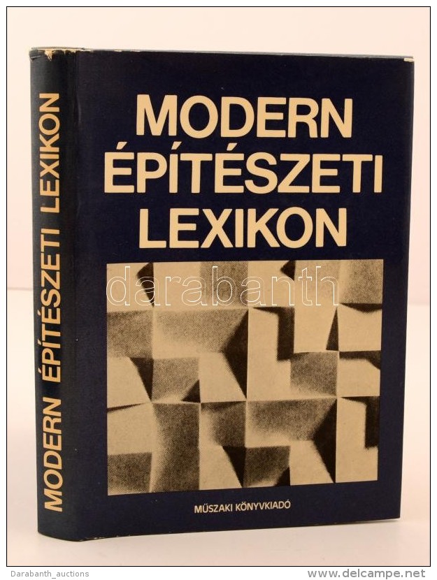 Modern építészeti Lexikon. Szerk.: Dr. Kubinszky Mihály. Budapest, 1978, MÅ±szaki... - Zonder Classificatie