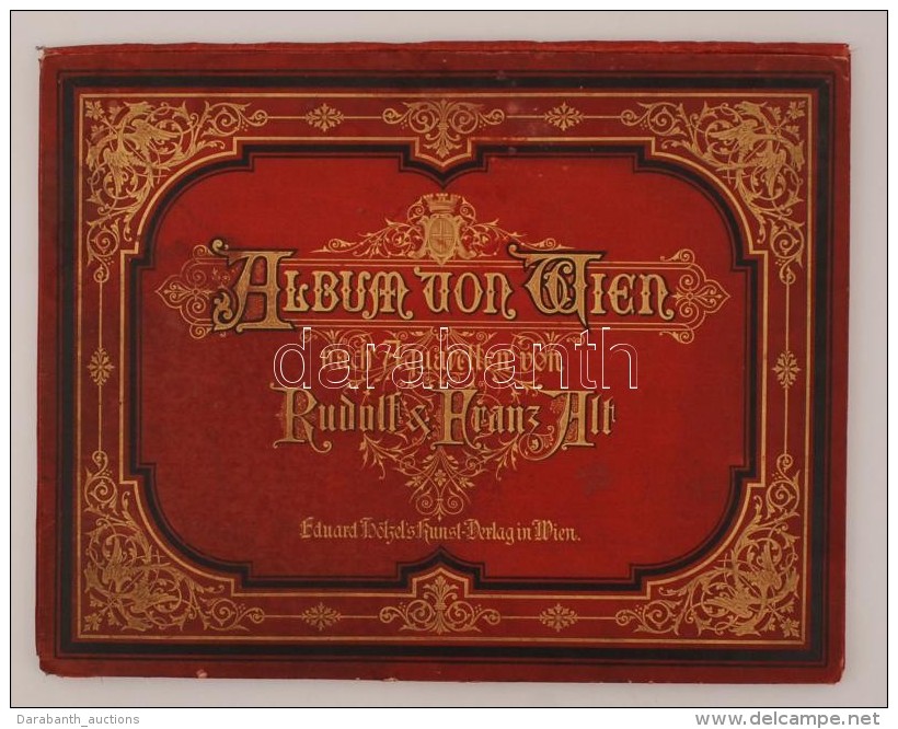 Album Von Wien. Nach Aquarell Gemalden Von Franz Und Rudolf Alt. Bécs, É.N. [XIX. Század... - Zonder Classificatie