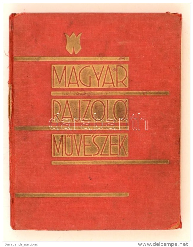 Magyar RajzolómÅ±vészek. Bp., 1930, Könyvbarátok Szövetsége. Kopott... - Zonder Classificatie