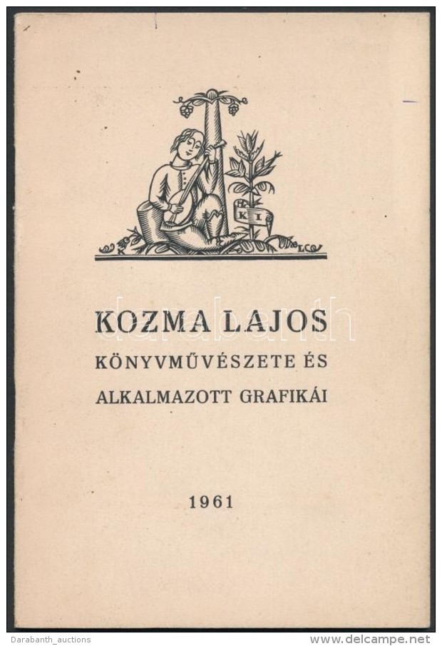 Koós Judit: Kozma Lajos(1884-1948) KönyvmÅ±vészete és Alkalmazott Grafikái. Bp.,... - Zonder Classificatie