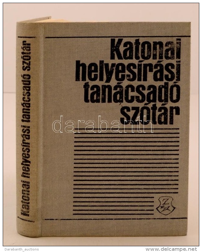 Katonai Helyesírási Tanácsadó Szótár. Szerk.: Dr. Kovács... - Zonder Classificatie