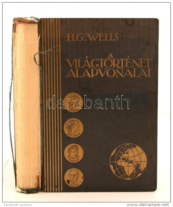 Wells, H. G.: A Világtörténet Alapvonalai. Bp., 1930, Genius. Vászonkötésben,... - Zonder Classificatie