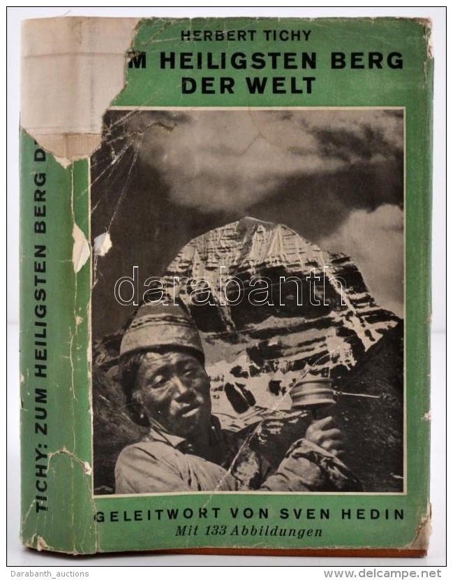 Tichy, Herbert: Zum Heiligsten Berg Der Welt. Auf Landstrassen Und Pilgerpfaden In Afghanistan, Indien Und Tibet.... - Ohne Zuordnung