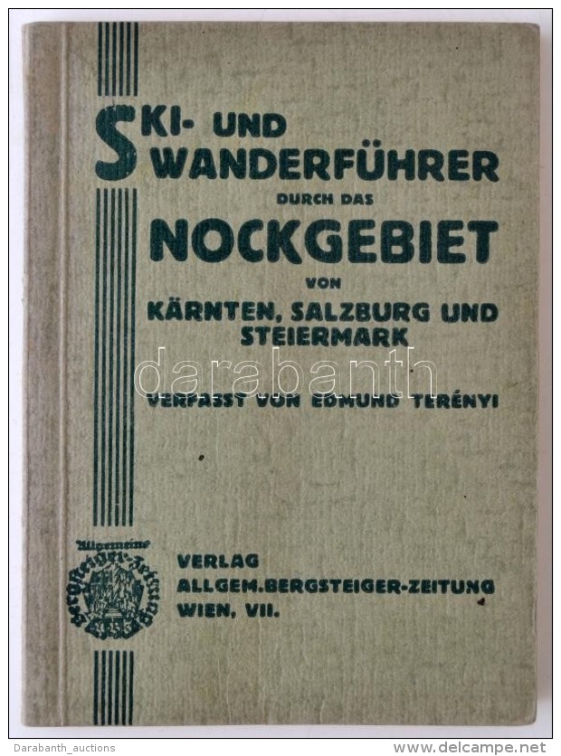 Terenyi, Edmund: Ski- Und Wanderführer Durch Das Nockgebiet Von Kärnten, Salzburg Und Steiermark. Mit 20... - Non Classificati