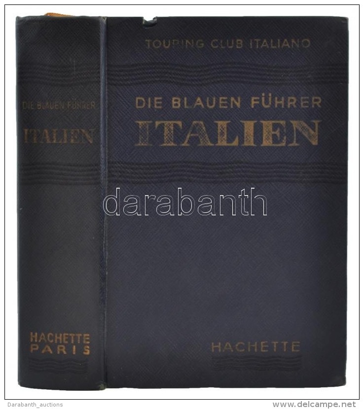 Touring Club Italiano. Italien. De Blauen Führer. Herausgeber: Francis Ambriére. Paris,  1955 Les... - Zonder Classificatie