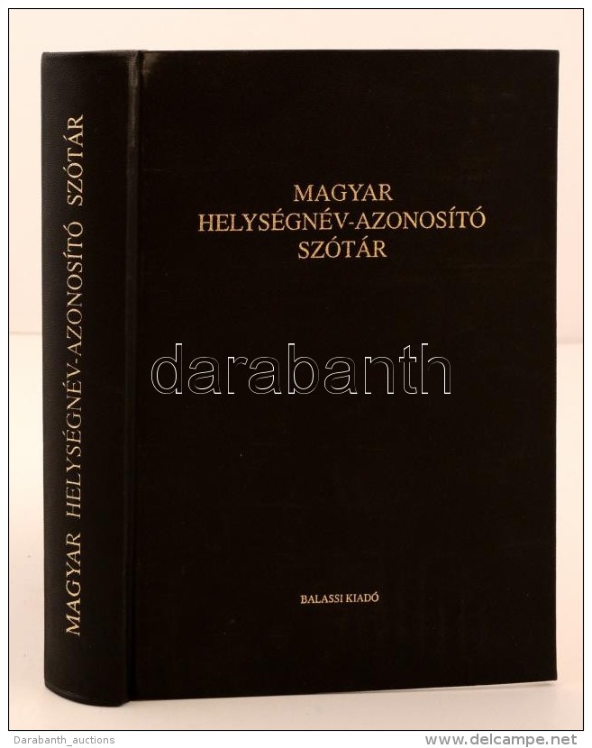 Magyar Helységnév-azonosító Szótár. Szerk.: Lelkes György. Budapest,... - Zonder Classificatie