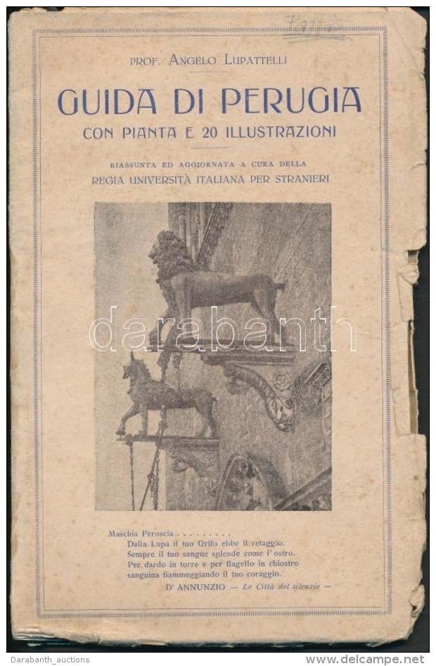 Prof. Angelo Lupattelli: Breve Guida Illustrata Di Perugia. Perugia, é.n., Guerriero Guerra Tipografo.... - Non Classificati