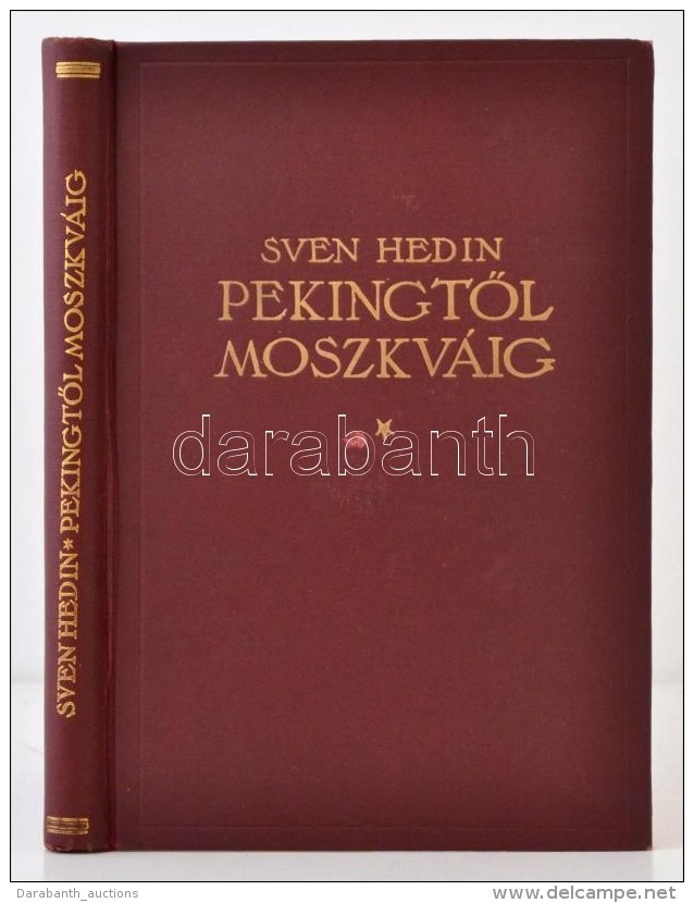 Sven Hedin: PekingtÅ‘l Moszkváig. Fordította: Dr. Balassa József. Budapest, É.N.,... - Zonder Classificatie