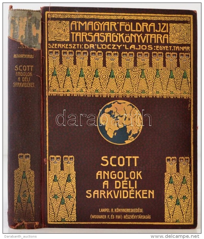 Robert F. Scott: Angolok A Déli Sarkvidéken. Fordította Halász Gyula. Magyar... - Non Classificati