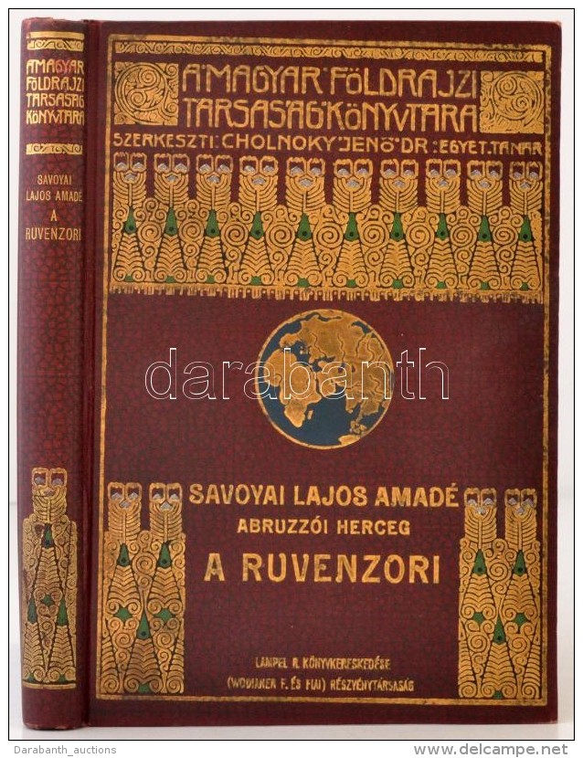 Savoyai Lajos Amadé: A Ruvenzori. A Keletafrikai Nagy Tavak Hegyóriásának... - Non Classificati