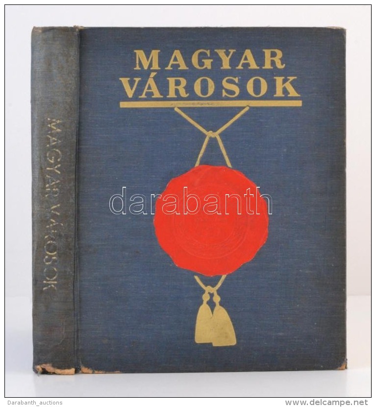 Magyar Városok. Szerk.: Szendy Károly. Bp., 1941, A Vármegyei Szociográfiák... - Zonder Classificatie