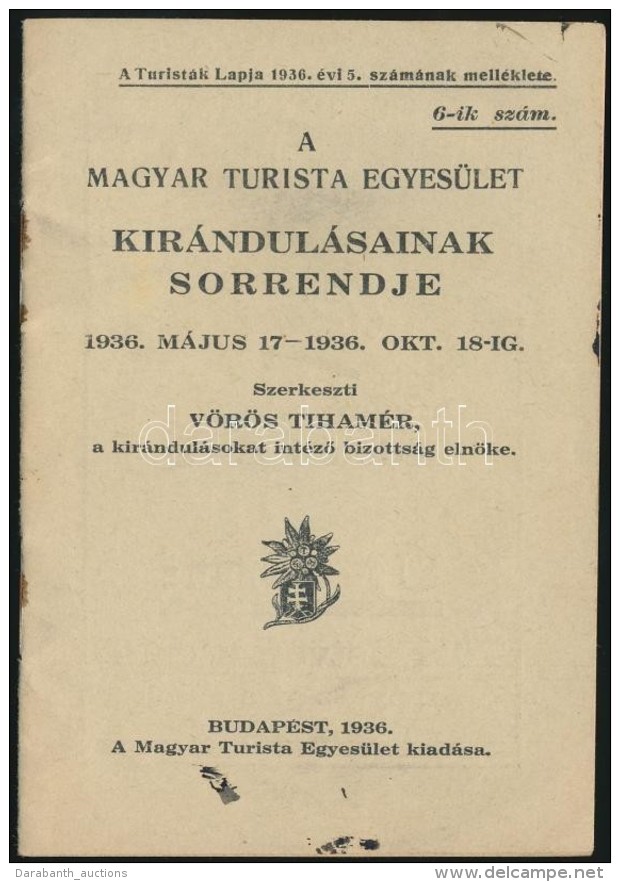 1936 A Magyar Turistaegyesület Kirándulásainak Sorrendje, Pp.:16, 12x8cm - Zonder Classificatie