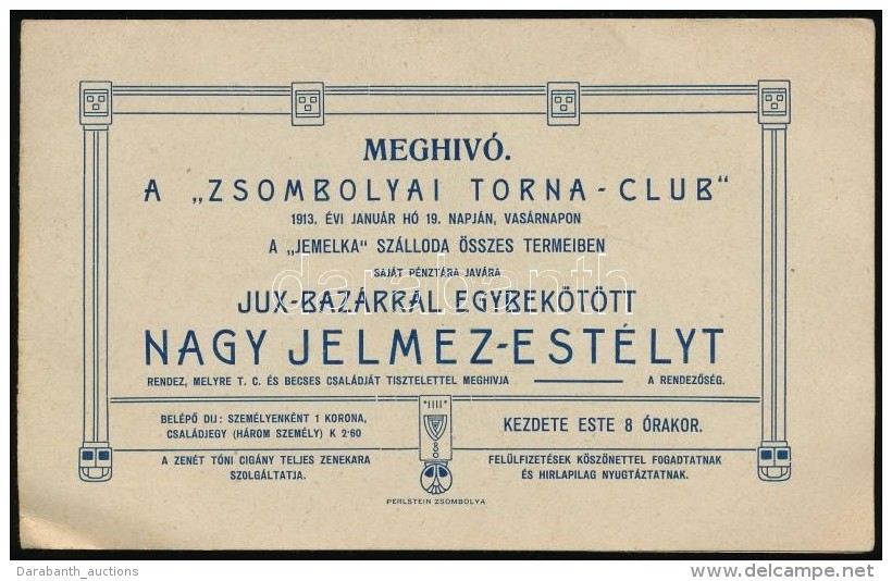 1913 Meghívó A Zsombolyai Torna Club Nagy Jelmezestélyére A Jemelka... - Zonder Classificatie