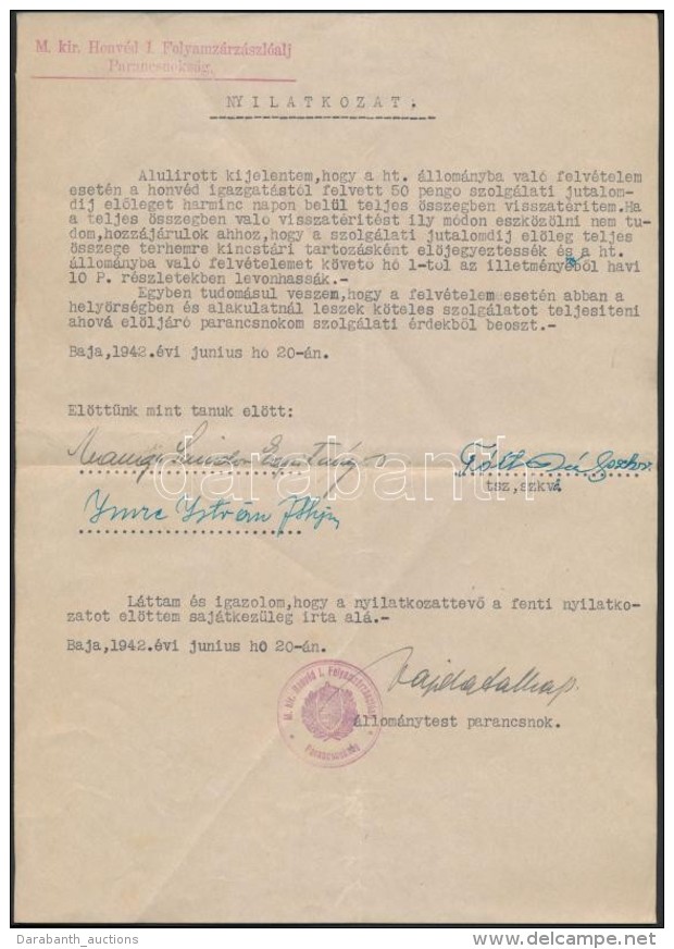 1942 Baja, M. Kir. Honvéd I. Folyamzárzászlóalj Parancsnokság. Nyilatkozat... - Sonstige & Ohne Zuordnung