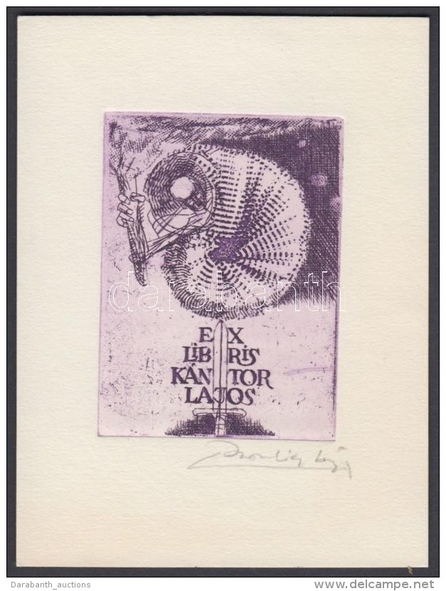 Bardócz Lajos (1936- ): Ex Libris Kántor Lajos, Rézkarc, Papír, Jelzett, 9&times;6,5 Cm - Altri & Non Classificati