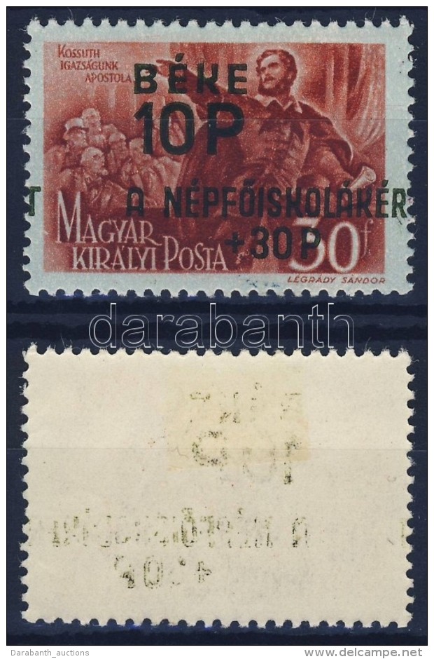 * 1945 Béke 10P ErÅ‘sen Eltolódott Felülnyomattal, A Felülnyomat... - Altri & Non Classificati