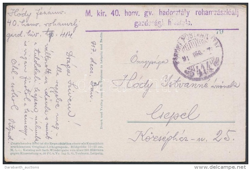 1917 Tábori Posta Képeslap / Field Postcard 'M.kir. 40. Honv. Gy. Hadosztály... - Altri & Non Classificati