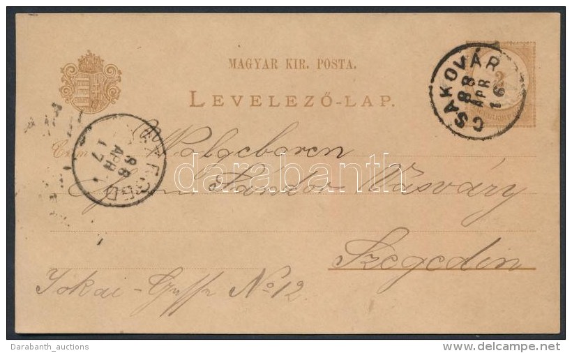 1888 Díjjegyes LevelezÅ‘lap ,,CSAKOVÁR' - ,,SZEGED' - Andere & Zonder Classificatie