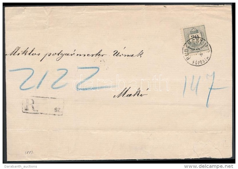 1887 20kr Ajánlott Levélen 'BUDAPEST / FÅPOSTA' - 'MAKÓ' - Andere & Zonder Classificatie