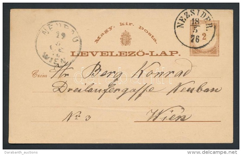 1876 2kr Díjjegyes LevelezÅ‘lap 'NEZSIBER' - 'NEUBAU / WIEN' - Other & Unclassified