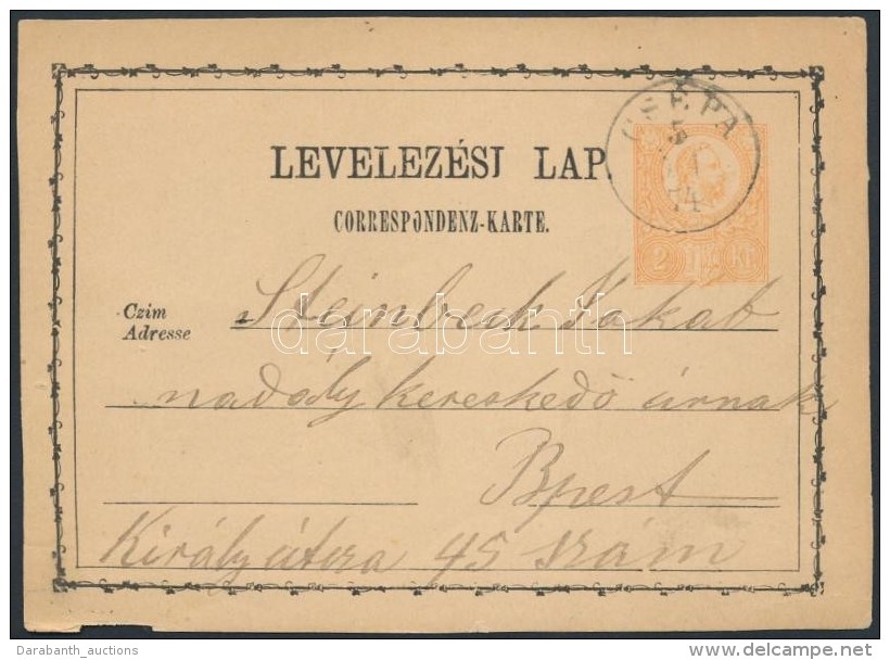 1874 2kr Díjjegyes LevelezÅ‘lap 'CSÉPA' - Bpest - Altri & Non Classificati