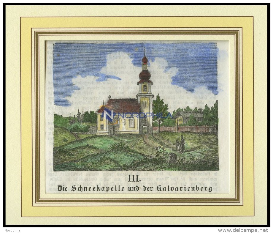 ARNSDORF/NIEDERBAYERN: Die Schneekapelle Und Der Kalvarienberg, Kolorierter Holzstich A.d.Sulzb.Kalender Von 1859 - Lithographies