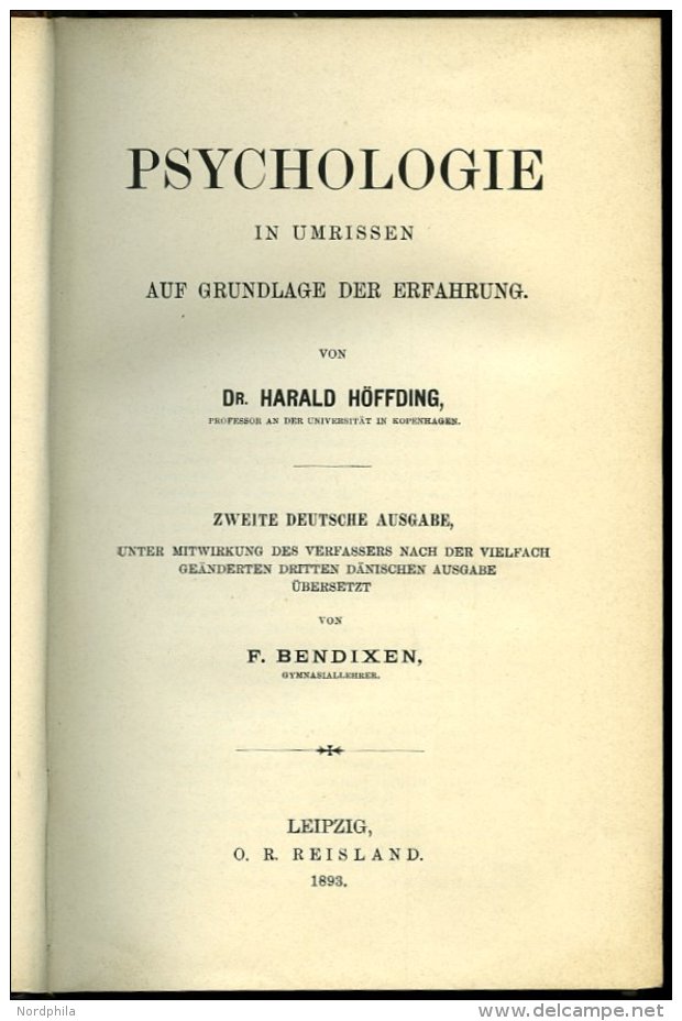 KLASSISCHE LITERATUR Dr. Harald Höffding: Psychologie In Umrissen Auf Grundlage Der Erfahrung. 2. Deutsche Ausgabe, - Other & Unclassified