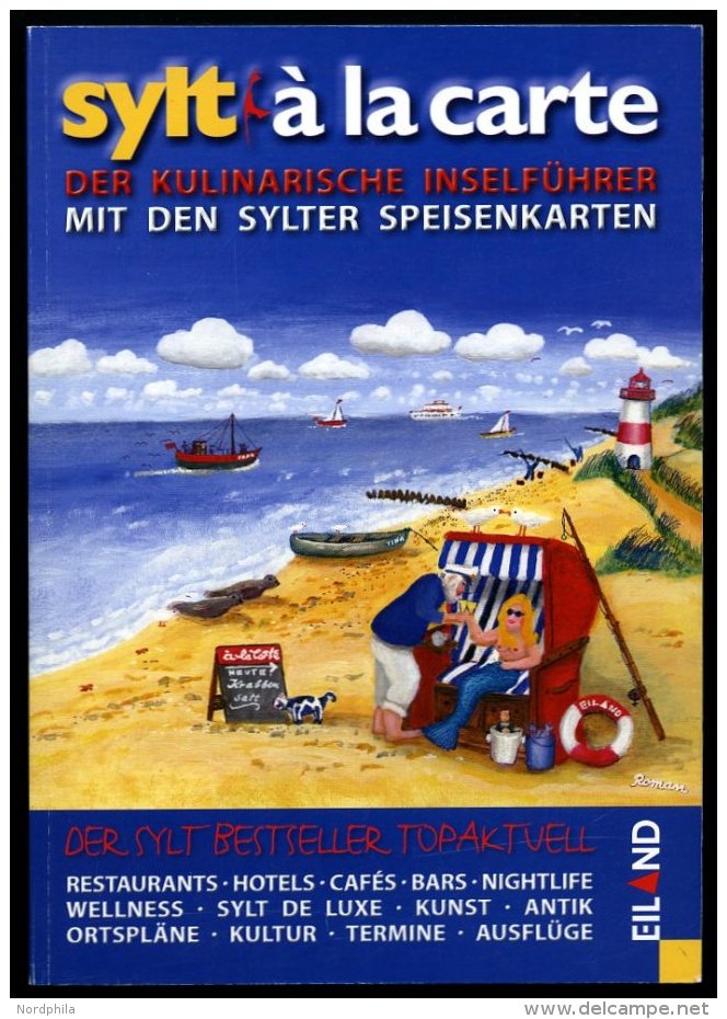 SACHBÜCHER Sylt à La Carte - Der Kulinarische Inselführer Mit Den Sylter Speisekarten 2011,von Frank Ro - Autres & Non Classés