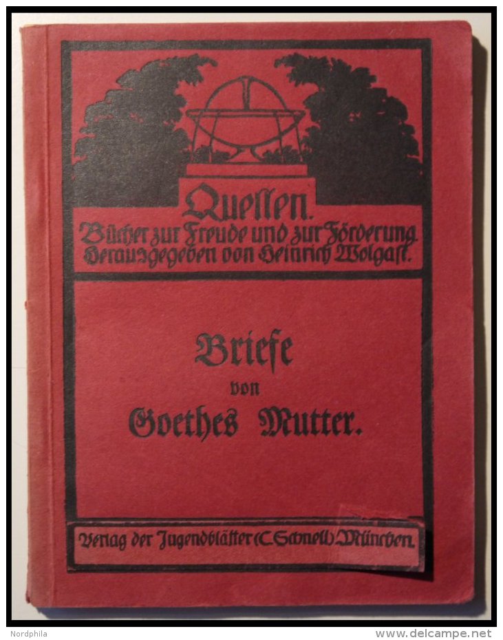 KLASSISCHE LITERATUR Heinrich Wolgast: Brief Von Goethes Mutter, 4. Auflage (16. Bis 20.Tausend), Verlag Der Jugendbl&au - Autres & Non Classés