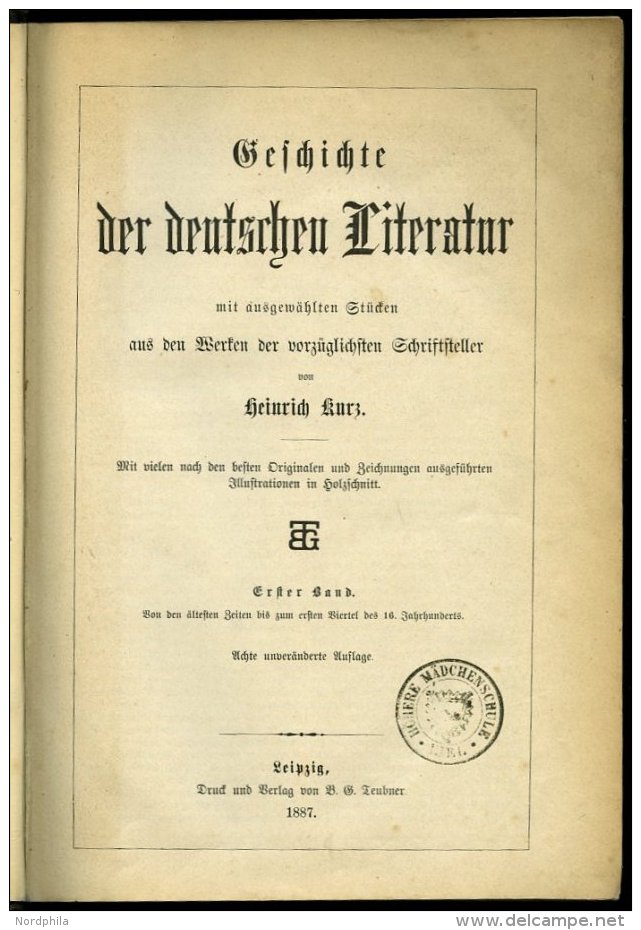 KLASSISCHE LITERATUR Heinrich Kurz: Geschichte Der Deutschen Literatur Mit Ausgewählten Stücken Aus Den Werken - Otros & Sin Clasificación