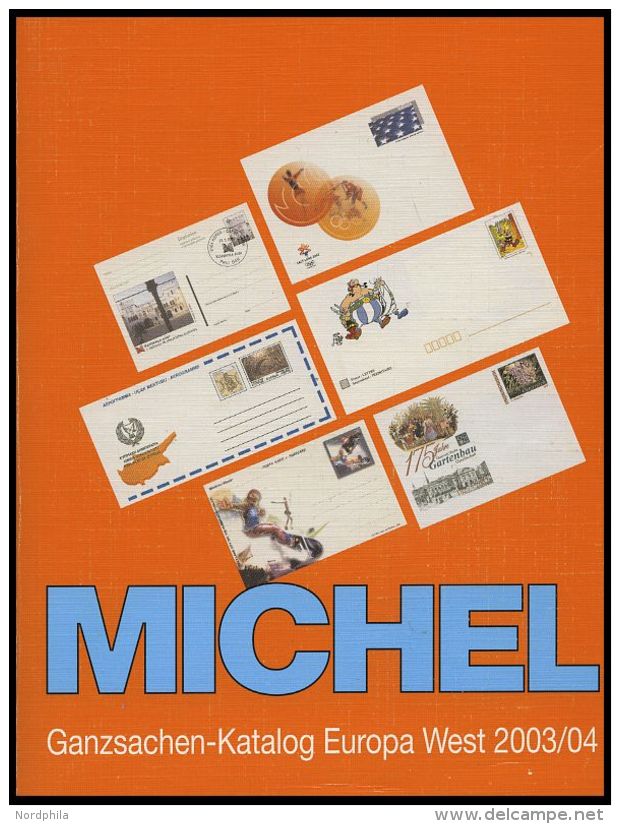 PHIL. KATALOGE Michel: Ganzssachen-Katalog Europa West 2003/04, 973 Seiten - Philatélie Et Histoire Postale