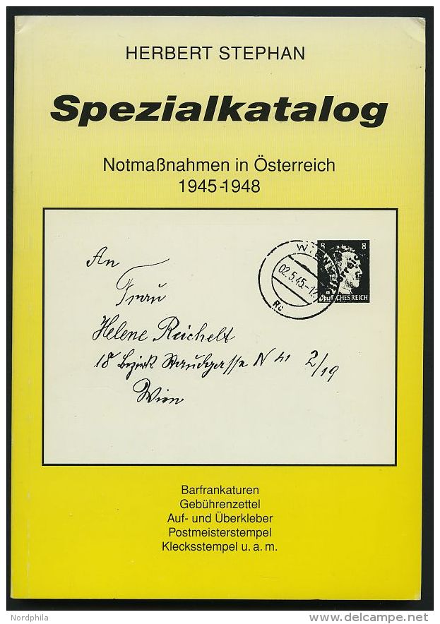 PHIL. LITERATUR Spezialkatalog - Notmaßnahmen In Österreich 1945-1948, Barfrankaturen, Gebührenzettel, A - Philatélie Et Histoire Postale