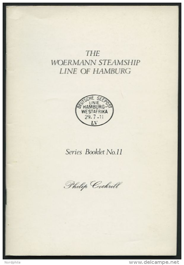 PHIL. LITERATUR The Woermann Steamship Line Of Hamburg, Series Booklet Nr. 11, 1980, Philip Cockrill, 34 Seiten, In Engl - Philatélie Et Histoire Postale
