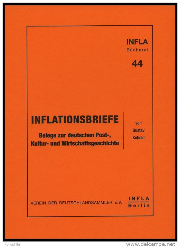 PHIL. LITERATUR Inflationsbriefe - Belege Zur Deutschen Post-, Kultur- Und Wirtschaftsgeschichte, Heft 44, 1998, Infla-B - Philatélie Et Histoire Postale