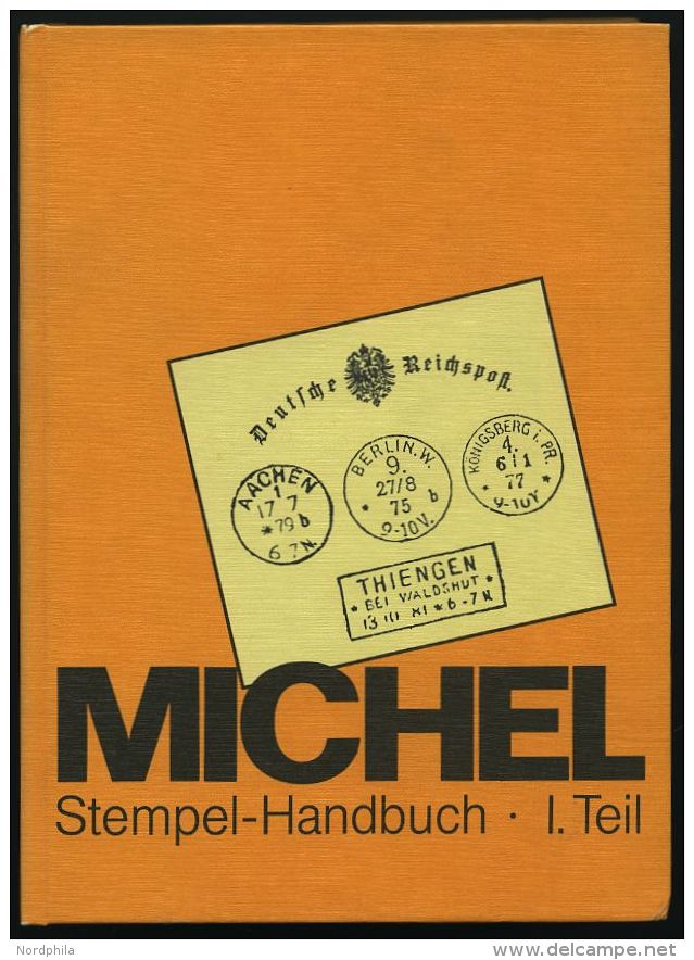 PHIL. LITERATUR Michel: Stempel-Handbuch - Nachklassische Stempel Der Deutschen Reichspost 1875-1900, I. Teil: Typen Der - Philatélie Et Histoire Postale