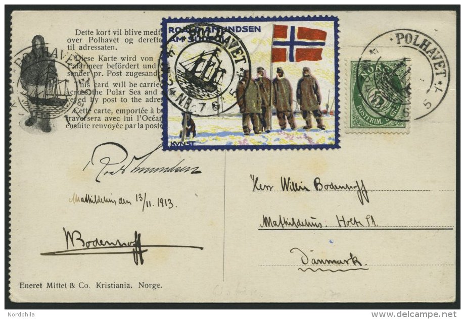 NORWEGEN 78A BRIEF, 1913, 5 Ø Grün Und Amundsen-Vignette Auf Framkarte Mit POLHAVET-Stempel Nach Dänema - Oblitérés