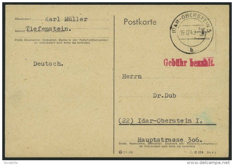 ALL. BES. GEBÜHR BEZAHLT IDAR-OBERSTEIN, 19.12.45, Roter L1 Gebühr Bezahlt,Prachtkarte - Altri & Non Classificati