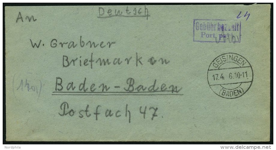 ALL. BES. GEBÜHR BEZAHLT GEISINGEN (BADEN), 17.4. 6, Violetter R2 Gebühr Bezahlt Port Paye, Kleiner Prachtbrie - Autres & Non Classés