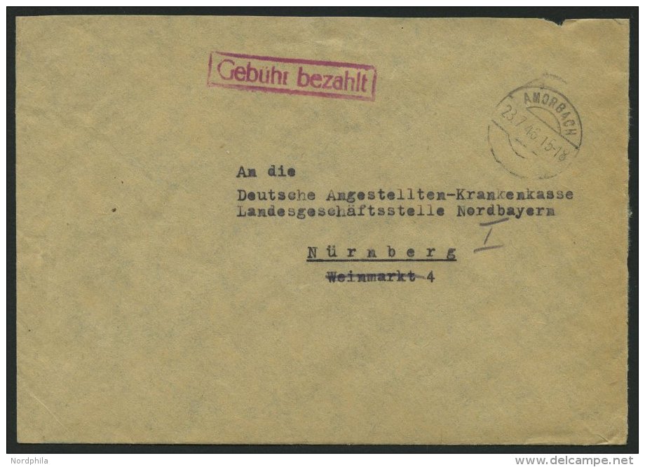 ALL. BES. GEBÜHR BEZAHLT AMORBACH,23.7.45, Violetter R1 Gebühr Bezahlt, Prachtbrief - Autres & Non Classés