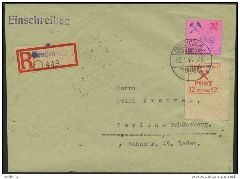 GROSSRÄSCHEN 30F BRIEF, 1946, 30 Pf. Auf Rosa Mit Abart Handstempel Post Blau Und 12 Pf. Zusatzfrankatur Auf Einsch - Postes Privées & Locales